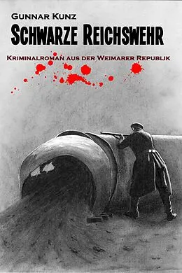 E-Book (epub) Schwarze Reichswehr von Gunnar Kunz