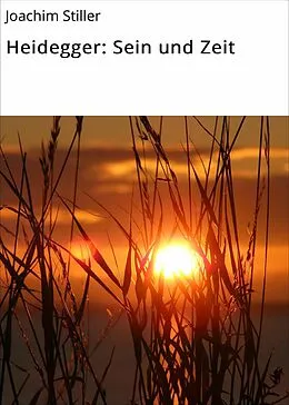 E-Book (epub) Heidegger: Sein und Zeit von Joachim Stiller