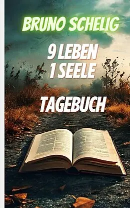 E-Book (epub) 9 Leben, 1 Seele von Bruno Schelig