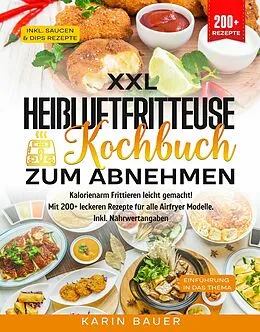 E-Book (epub) XXL Heißluftfritteuse Kochbuch zum Abnehmen von Karin Bauer