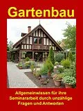 E-Book (epub) Gartenbau - Allgemeinwissen für ihre Seminararbeit von Walter Trauner