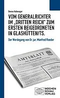 E-Book (pdf) Vom Generalrichter im Dritten Reich zum Ersten Beigeordneten in Glashütten/Ts. von Benno Hafeneger