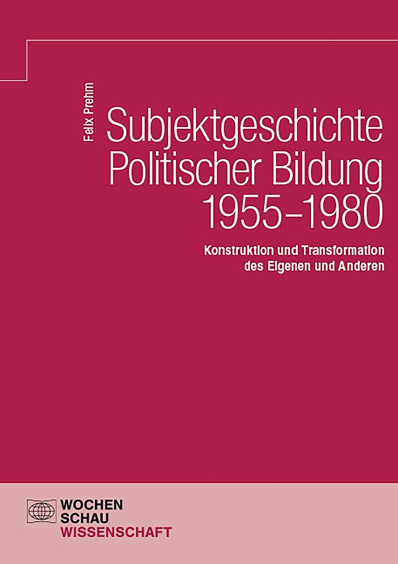 Subjektgeschichte Politischer Bildung 19551980