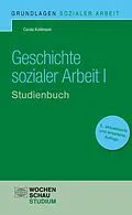 E-Book (pdf) Geschichte Sozialer Arbeit I von Carola Kuhlmann