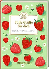 Fester Einband Süße Grüße für dich von 