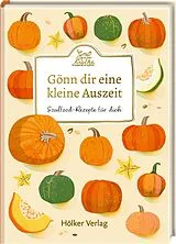 Fester Einband Gönn dir eine kleine Auszeit von 