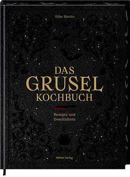 Fester Einband Das Gruselkochbuch von Silke Martin