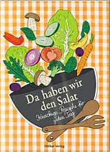 Kartonierter Einband Da haben wir den Salat von Amélie Graef