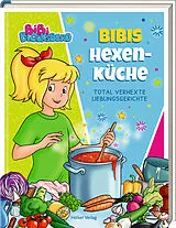 Fester Einband Bibi Blocksberg: Bibis Hexenküche von Annalena Bokmeier