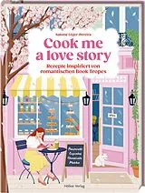 Fester Einband Cook me a love story von Salome Léger-Pereira
