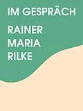 E-Book (epub) Im Gespräch von Rainer Maria Rilke