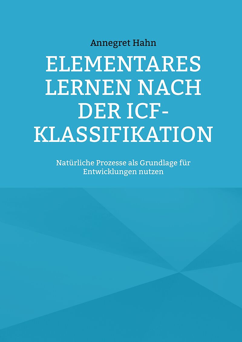 Elementares Lernen nach der ICF-Klassifikation