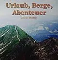 E-Book (epub) Urlaub, Berge, Abenteuer von Jasmin Weidlich