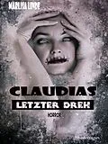 E-Book (epub) Claudias letzter Dreh von Marlisa Linde