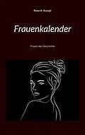 E-Book (epub) Frauenkalender von Peter K. Stumpf