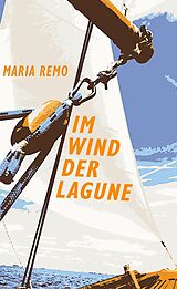 E-Book (epub) Im Wind der Lagune von Maria Remo