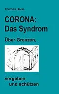 E-Book (epub) CORONA: das SYNDROM. von Thomas Heise