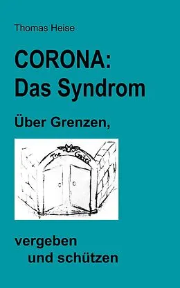 E-Book (epub) CORONA: das SYNDROM. von Thomas Heise