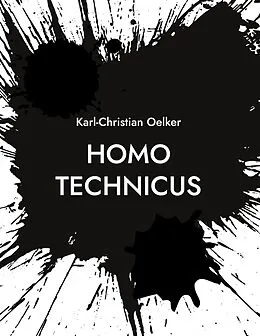 E-Book (epub) Homo Technicus von Karl-Christian Oelker