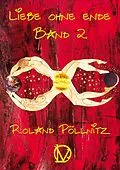 E-Book (epub) Liebe ohne Ende von Roland Pöllnitz