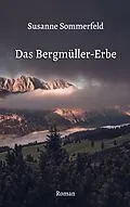 E-Book (epub) Das Bergmüller-Erbe von Susanne Sommerfeld
