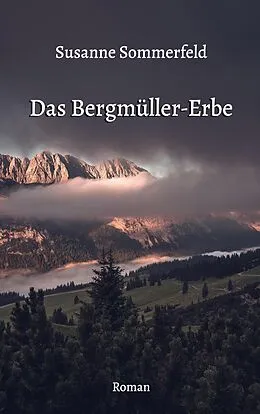 E-Book (epub) Das Bergmüller-Erbe von Susanne Sommerfeld