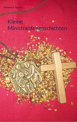 E-Book (epub) Kleine Ministrantengeschichten von Stefanie A. Sprotte