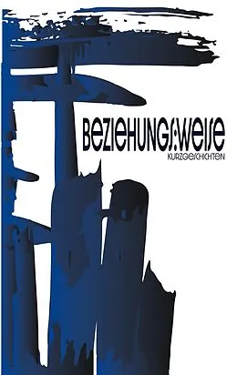 E-Book (epub) beziehungs:weise von Miriam Weinert, Monika Aigner, Melanie Nitzlnader