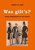 E-Book (epub) Was gilt's? von Helmut A. Seidl