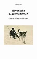 E-Book (epub) Bayerische Kurzgeschichten von Irmgard Irro