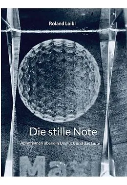 E-Book (epub) Die stille Note-public von Roland Loibl