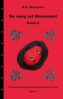 E-Book (epub) So sexy ist Hannover! Band 8 von Julia-Lara von Luxburg-L., Uwe