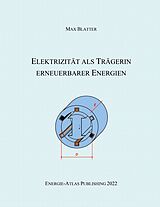 E-Book (pdf) Elektrizität als Trägerin erneuerbarer Energien von Max Blatter