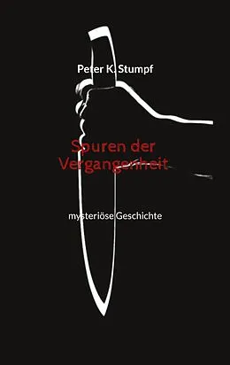 E-Book (epub) Spuren der Vergangenheit von Peter K. Stumpf