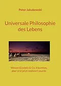 E-Book (pdf) Universale Philosophie des Lebens von Peter Jakubowski