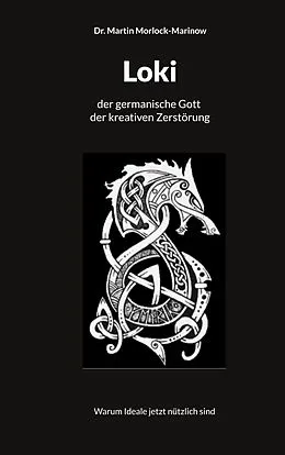 E-Book (epub) Loki der germanische Gott der kreativen Zerstörung von Martin Morlock-Marinow