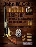 E-Book (epub) John W. Cobb - 1880 bis 2480 - In Texas und im Omnium ist die Hölle los von Uwe H. Sültz, Renate Sültz