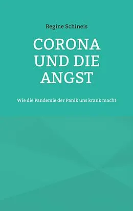 E-Book (epub) Corona und die Angst von Regine Schineis