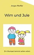 E-Book (epub) Wim und Jule von Angie Pfeiffer