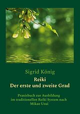 E-Book (epub) Reiki - Der erste und zweite Grad von Sigrid König