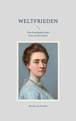 E-Book (epub) Weltfrieden von Bertha Von Suttner