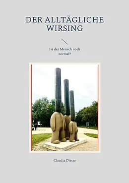 E-Book (epub) Der alltägliche Wirsing von Claudia Dietze