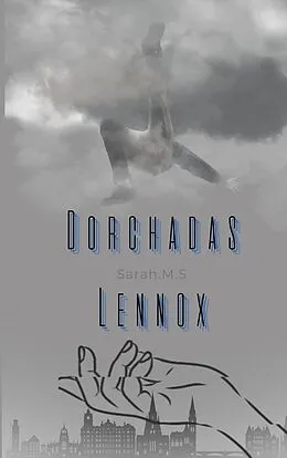 E-Book (epub) Dorchadas Lennox von Sarah M. S