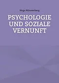 E-Book (epub) Psychologie und soziale Vernunft von Hugo Münsterberg
