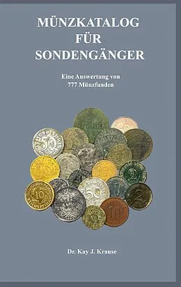 E-Book (epub) Münzkatalog für Sondengänger von Kay J. Krause