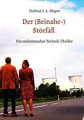 E-Book (epub) Der (Beinahe-)Störfall von Helmut J. L. Mayer