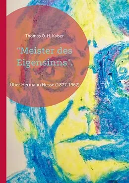 E-Book (epub) "Meister des Eigensinns". von Thomas O. H. Kaiser