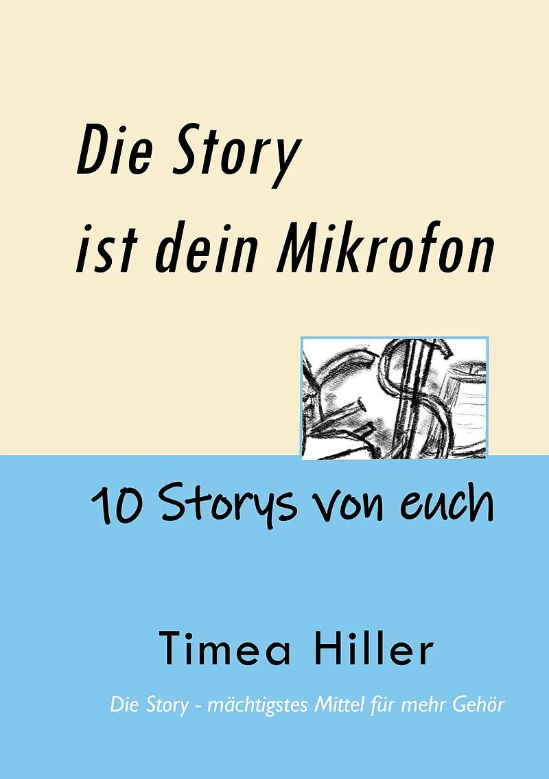 Die Story ist dein Mikrofon