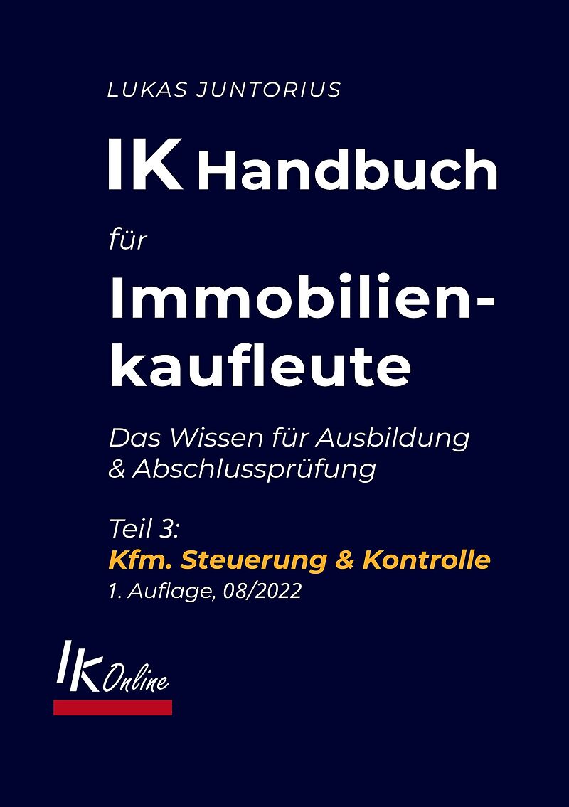 IK Handbuch für Immobilienkaufleute Teil 3 Kfm. Steuerung & Kontrolle
