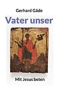 E-Book (epub) Vater unser von Gerhard Gäde